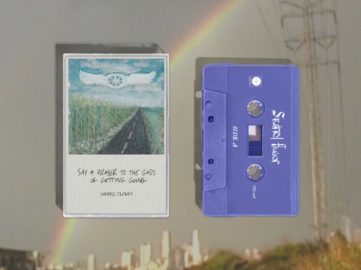 Squirrel Flower – Say A Prayer To The Gods Of Getting Going (Cassette)