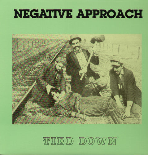Negative Approach - Negative Approach - Tied Down