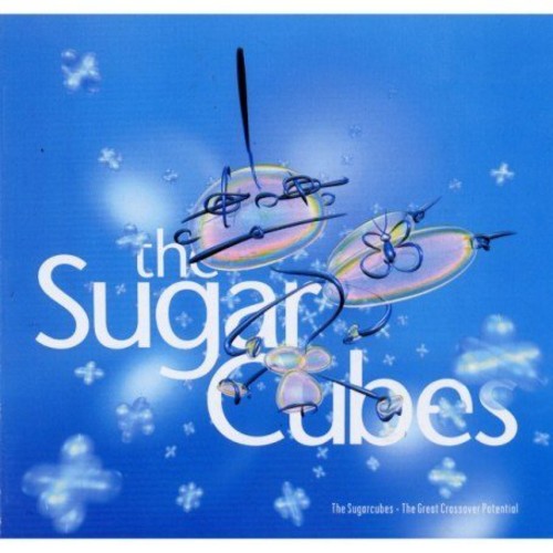 The Sugarcubes - The Sugarcubes - The Great Crossover Potential