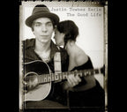 Justin Townes Earle - Justin Townes Earle - The Good Life