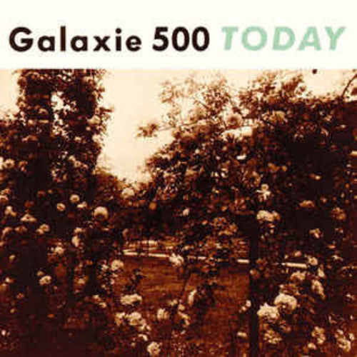 Galaxie 500 - Galaxie 500 - Today