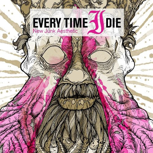 Every Time I Die - Every Time I Die - New Junk Aesthetic