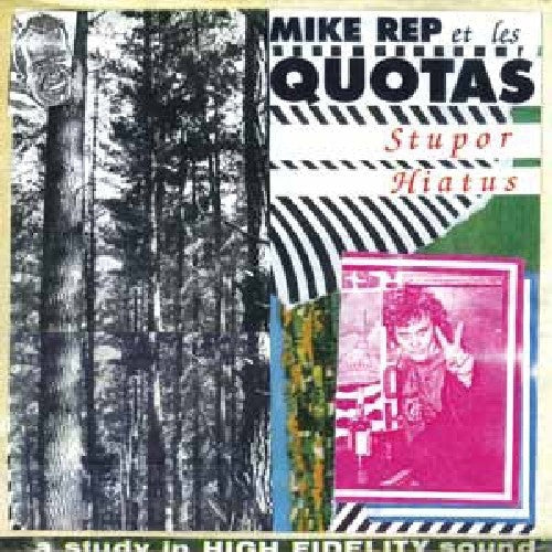 Mike Rep & The Quotas - Mike Rep & The Quotas - Stupor Hiatus