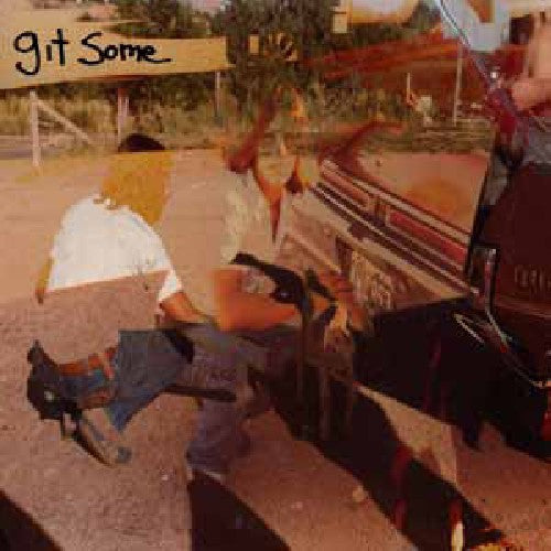 Git Some - Git Some - Loose Control