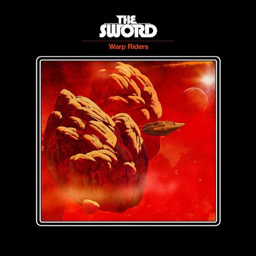 The Sword - The Sword - Warp Riders