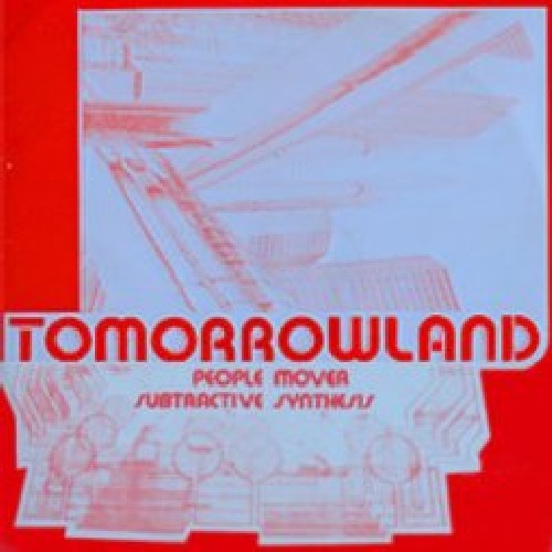 Tomorrowland - Tomorrowland - People Mover