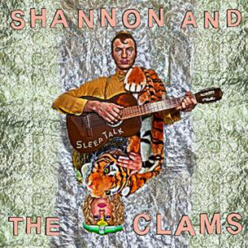 Shannon and the Clams - Shannon and the Clams - Sleep Talk