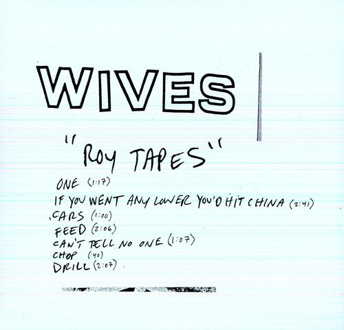 Wives - Wives - Roy Tapes