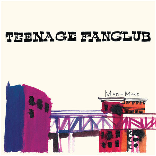 Teenage Fanclub - Teenage Fanclub - Man-Made