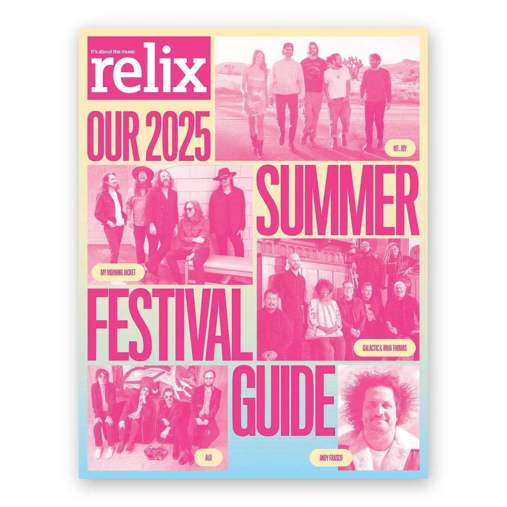 2025 Summer Festival Guide - Relix Issue