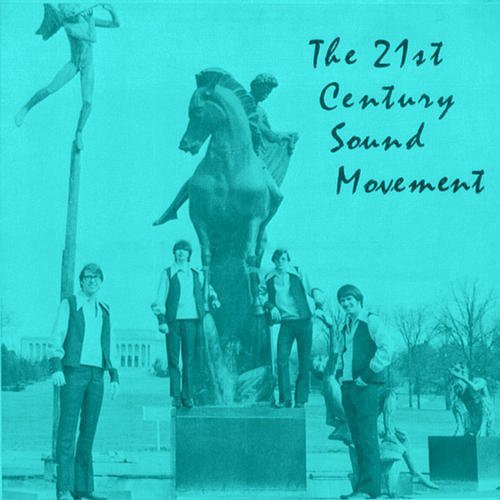 21st Century Sound Movement - 21st Century Sound Movement - 21st Century Sound Movement