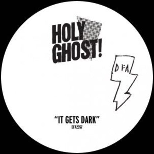 Holy Ghost! - Holy Ghost! - It Gets Dark