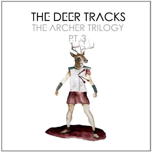 The Deer Tracks - The Deer Tracks - Archer Trilogy PT. 3