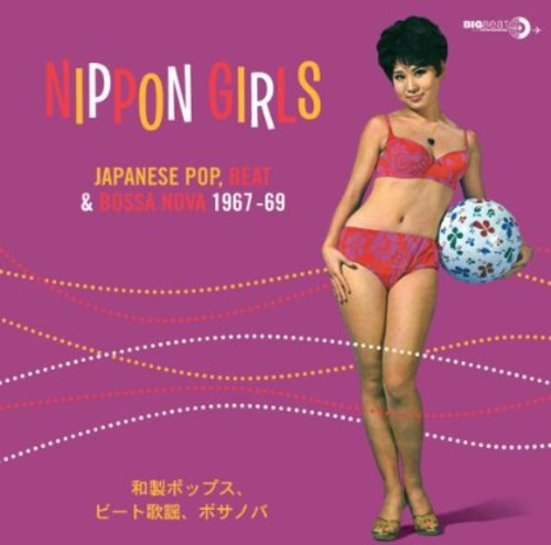 Various Artists - Various Artists - Nippon Girls: Japanese Pop Beat & Bossa Nova