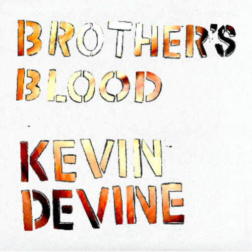 Kevin Devine - Kevin Devine - Brother's Blood