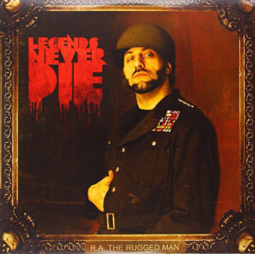 R.A. the Rugged Man - R.A. the Rugged Man - Legends Never Die