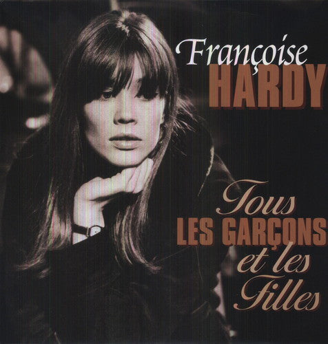 Hardy Francoise - Hardy Francoise - Tous Les Garcons Et Les Filles