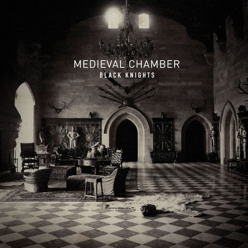 Black Knights - Black Knights - Medieval Chambe
