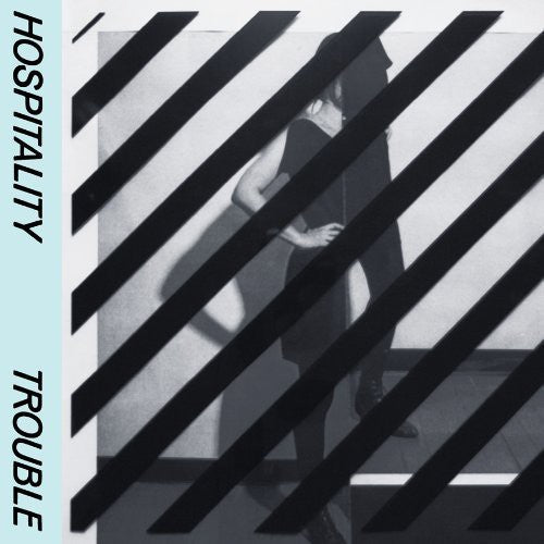 Hospitality - Hospitality - Trouble