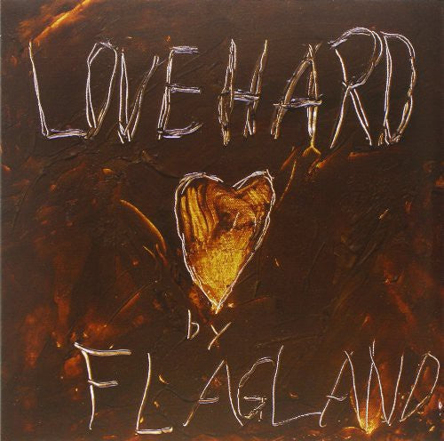 Flagland - Flagland - Love Hard