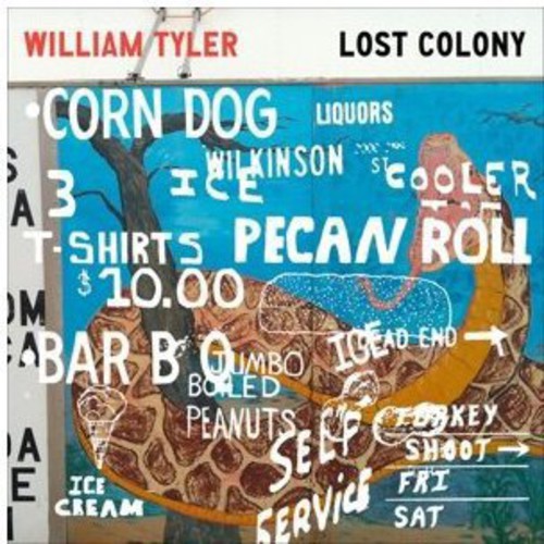 William Tyler - William Tyler - Tyler, William : Lost Colony