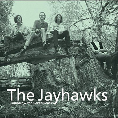 The Jayhawks - The Jayhawks - Tomorrow the Green Grass