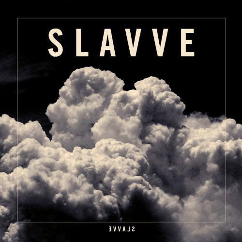 Slavve - Slavve - Slavve