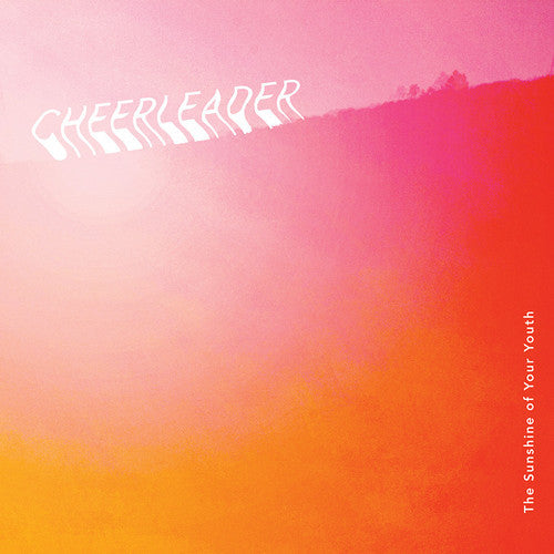 Cheerleader - Cheerleader - Sunshine of Your Youth