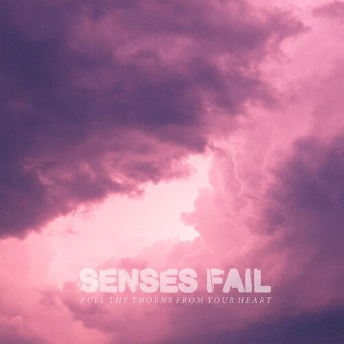 Senses Fail - Senses Fail - Pull the Thorns from Your Heart