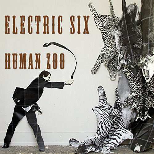 Electric Six - Electric Six - Human Zoo