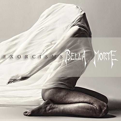 Bella Morte - Bella Morte - Exorcisms