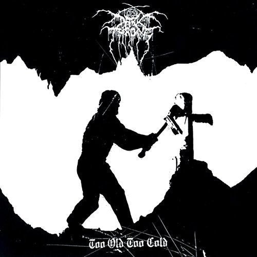 Darkthrone - Darkthrone - Too Old Too Cold