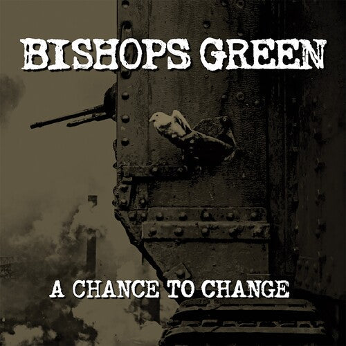Bishops Green - Bishops Green - Chance To Change
