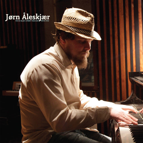 Jorn Aleskjaer - Jorn Aleskjaer - I'm So Glad I Spent This Day with You