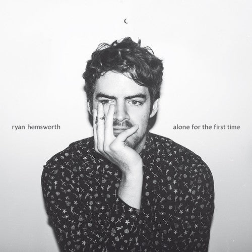 Ryan Hemsworth - Ryan Hemsworth - Alone for the First Time