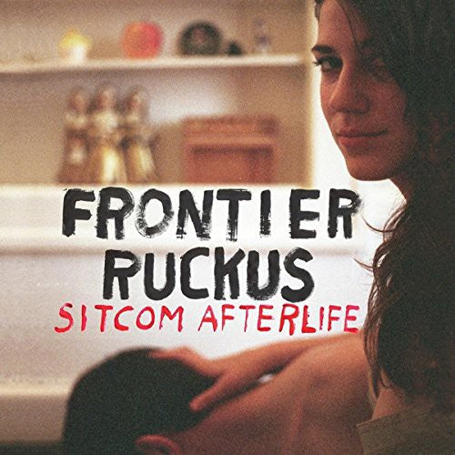 Frontier Ruckus - Frontier Ruckus - Sitcom Afterlife