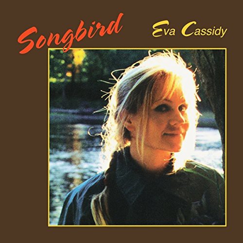 Eva Cassidy - Eva Cassidy - Songbird