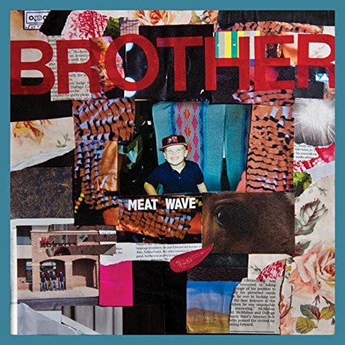 Meat Wave - Meat Wave - Brother