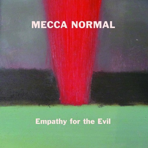 Mecca Normal - Mecca Normal - Empathy for the Evil