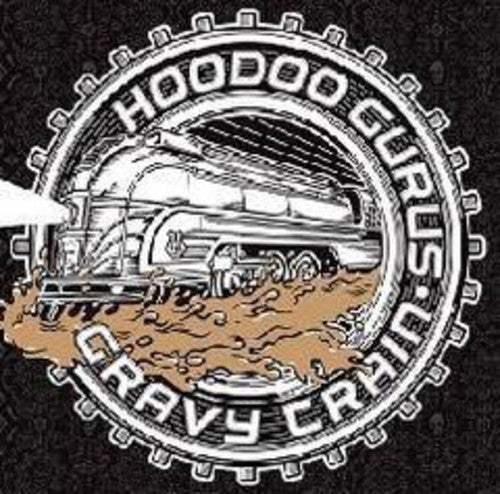 Hoodoo Gurus - Hoodoo Gurus - Gravy Train
