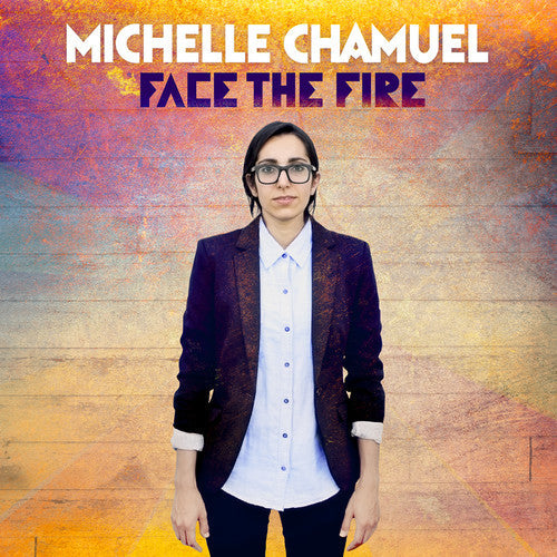 Michelle Chamuel - Michelle Chamuel - Face the Fire