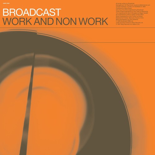 The Broadcast - The Broadcast - Work & Non-work