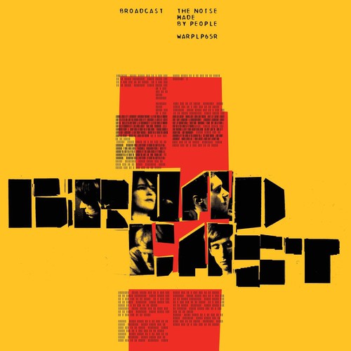 Broadcast - Broadcast - Noise Made By People