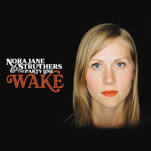 Nora Struthers Jane & the Party Line - Nora Struthers Jane & the Party Line - Wake