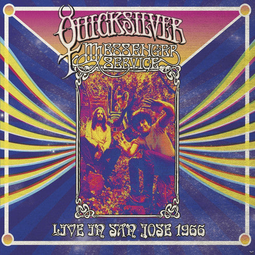 Quicksilver Messenger Service - Quicksilver Messenger Service - Live in San Jose - September 1966