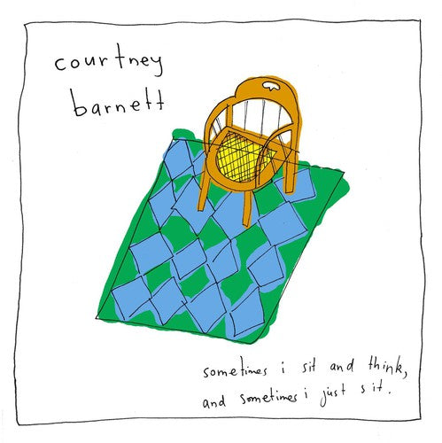 Courtney Barnett - Courtney Barnett - Sometimes I Sit and Think, And Sometimes I Just Sit