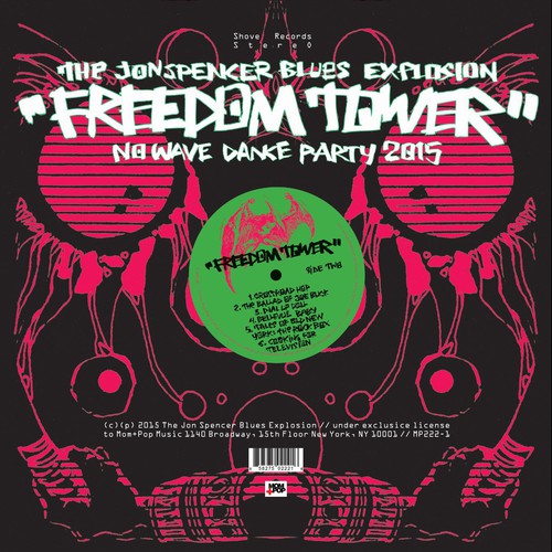 Jon Spencer Blues Explosion - Jon Spencer Blues Explosion - Freedom Tower: No Wave Dance Party 2015