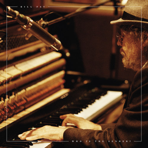 Bill Fay - Bill Fay - Who Is the Sender