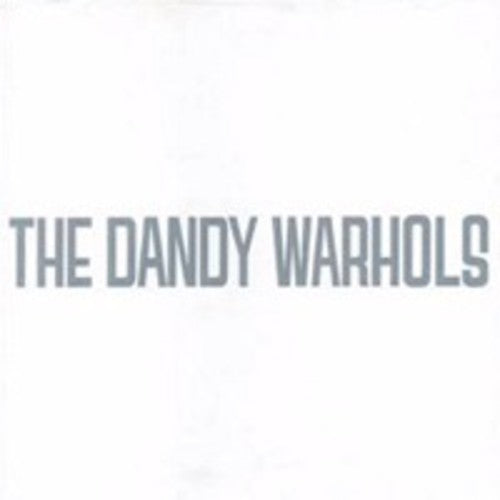 The Dandy Warhols - The Dandy Warhols - Dandy's Rule Ok
