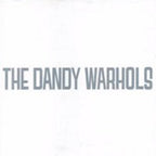 The Dandy Warhols - The Dandy Warhols - Dandy's Rule Ok